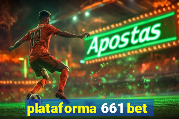 plataforma 661 bet